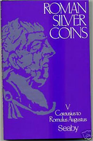 Roman Silver Coins, Volume 5 - Carausius to Romulus Augustus